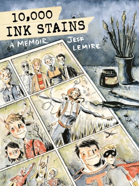Jeff Lemire - 10,000 Ink Stains: A Memoir, E-bok