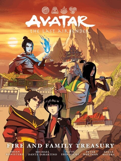 Michael Dante DiMartino, Bryan Konietzko, Faith Erin Hicks - Avatar: The Last Airbender--Fire and Family Treasury Library Edition, E-bok