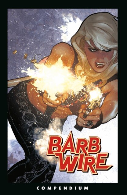 John Arcudi, Chris Warner - Barb Wire Compendium, E-bok