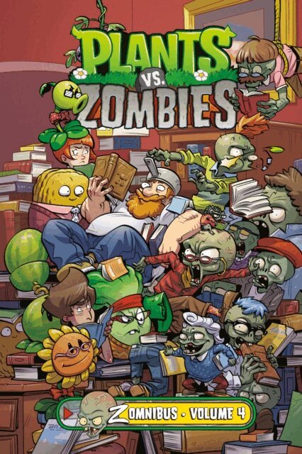 Paul Tobin - Plants vs. Zombies Zomnibus Volume 4, E-bok