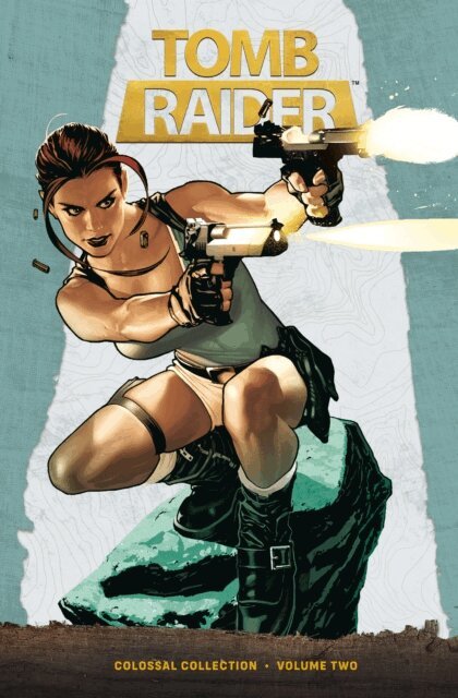 James Bonny, Dan Jurgens - Tomb Raider Colossal Collection Volume 2, E-bok