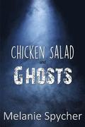 Chicken Salad and Ghosts