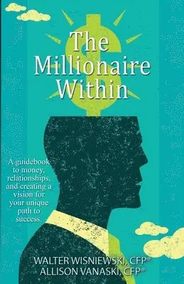 Walter Wisniewski, Allison Vanaski - Millionaire Within, Häftad. Tillgänglighet: Lägg i varukorg