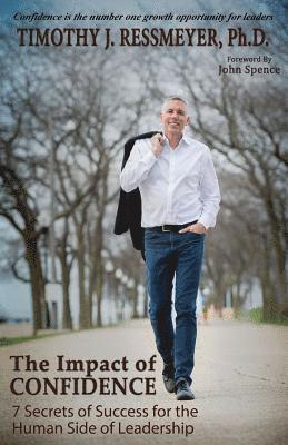 Timothy J Ressmeyer - Impact of Confidence, Häftad