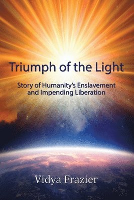 Vidya Frazier - Triumph of the Light, Häftad