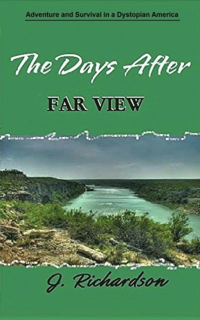 J. Richardson - Days After, Far View, E-bok