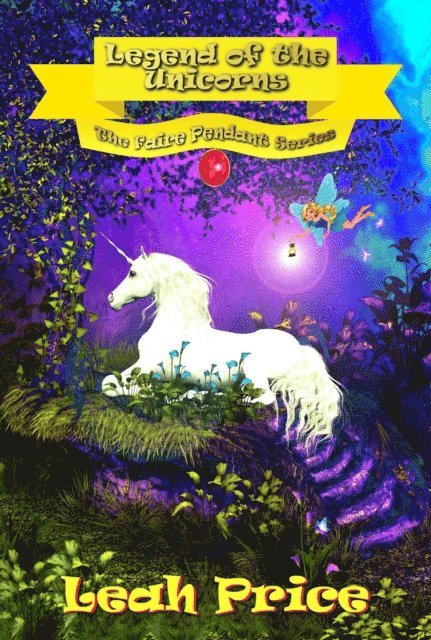 Leah Price - Legend of the Unicorns, E-bok