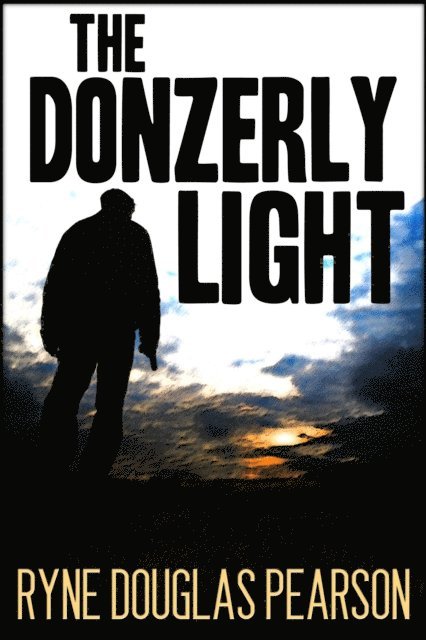 Ryne Douglas Pearson - Donzerly Light, E-bok