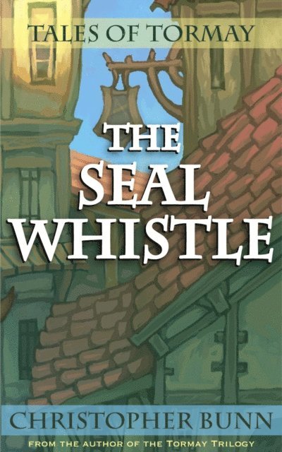 Christopher Bunn - Seal Whistle, E-bok