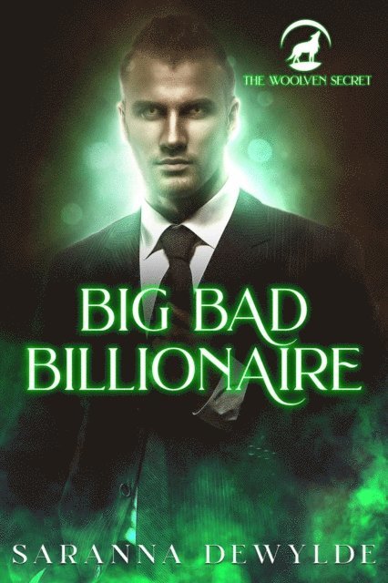 Saranna DeWylde - Big Bad Billionaire, E-bok