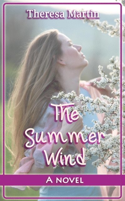 Theresa Martin - Summer Wind : A Novel, E-bok