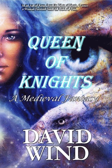 David Wind - Queen of Knights: A Medieval Fantasy, E-bok