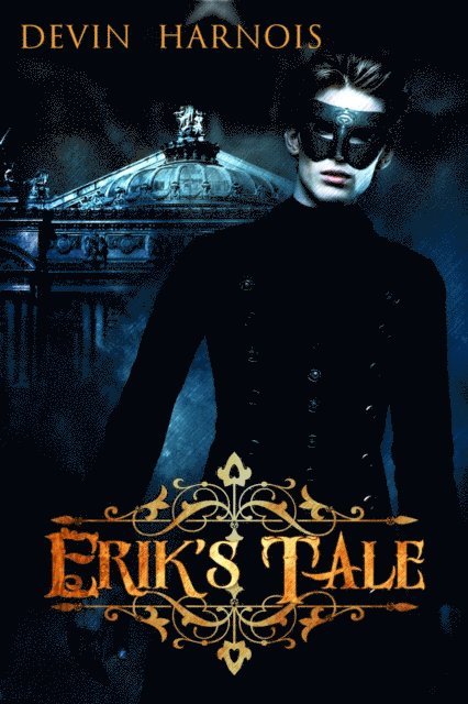 Devin Harnois - Erik's Tale, E-bok