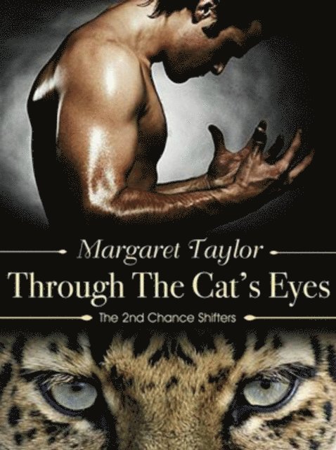 Margaret Taylor - Through The Cat's Eyes, E-bok