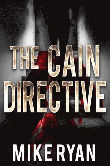 Mike Ryan - Cain Directive, E-bok