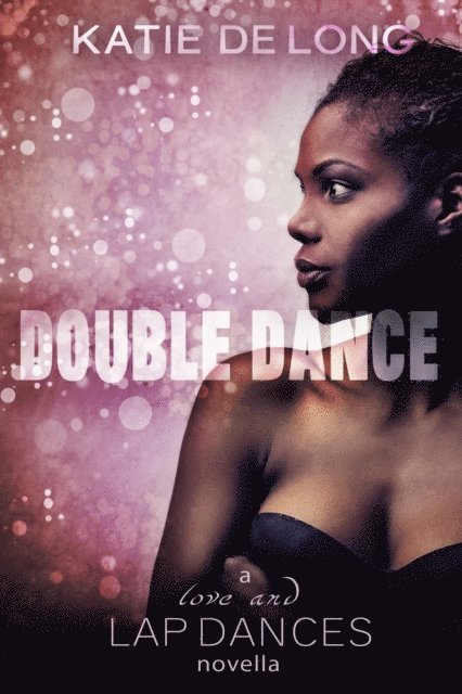 Katie de Long - Double Dance, E-bok