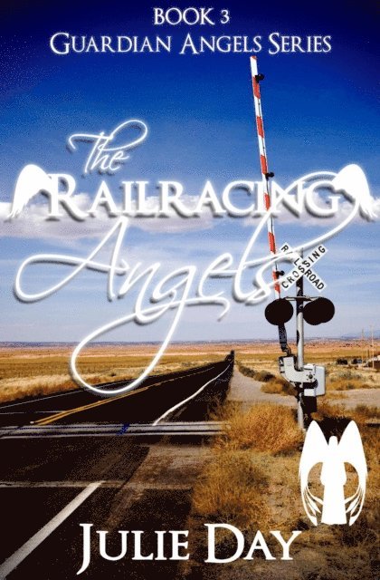 Julie Day - Railracing Angels, E-bok