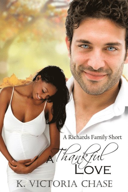 K. Victoria Chase - Thankful Love, E-bok