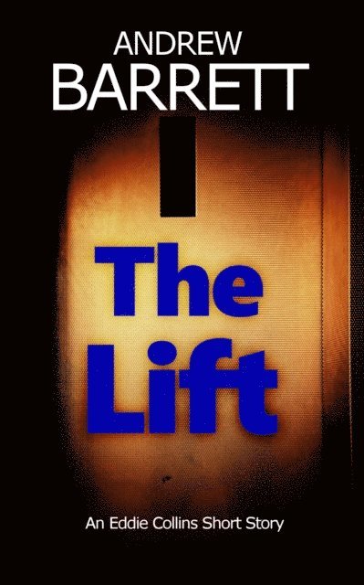 Andrew Barrett - Lift, E-bok