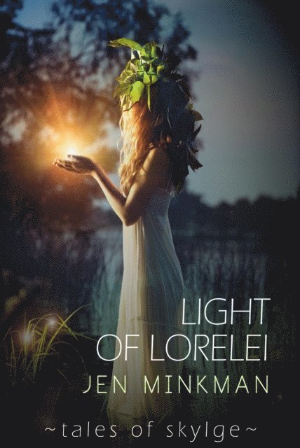 Jen Minkman - Light of Lorelei, E-bok