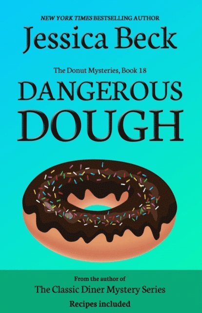 Jessica Beck - Dangerous Dough, E-bok