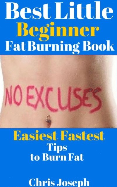 Chris Joseph - Best Little Beginner Fat Burning Book, E-bok