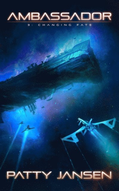 Ambassador 3: Changing Fate