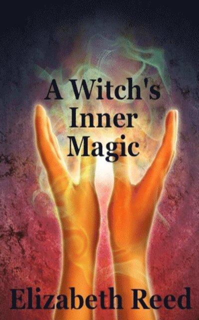 Elizabeth Reed - Witch's Inner Magic, E-bok