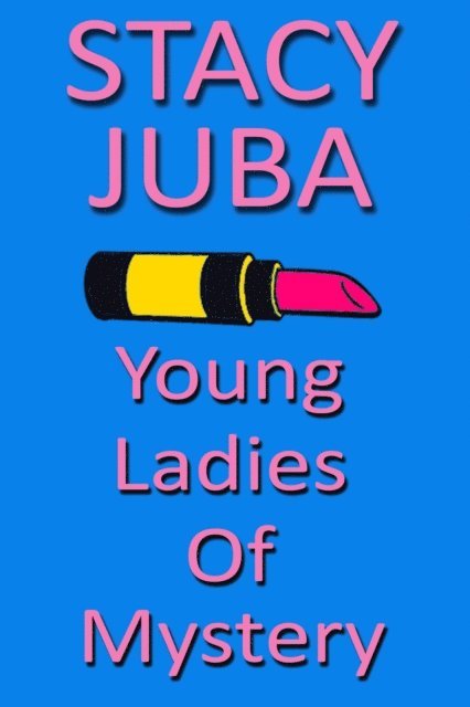 Stacy Juba - Young Ladies of Mystery, E-bok