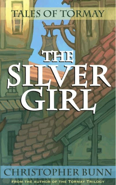 Christopher Bunn - Silver Girl, E-bok