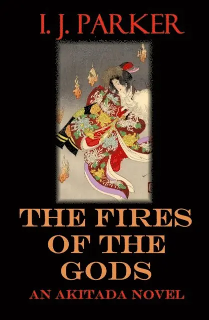 I. J. Parker - Fires of the Gods, E-bok. Tillgänglighet: Lägg i varukorg