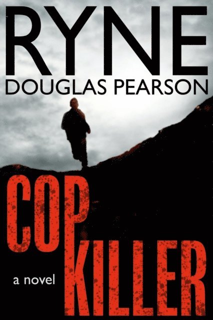 Ryne Douglas Pearson - Cop Killer, E-bok