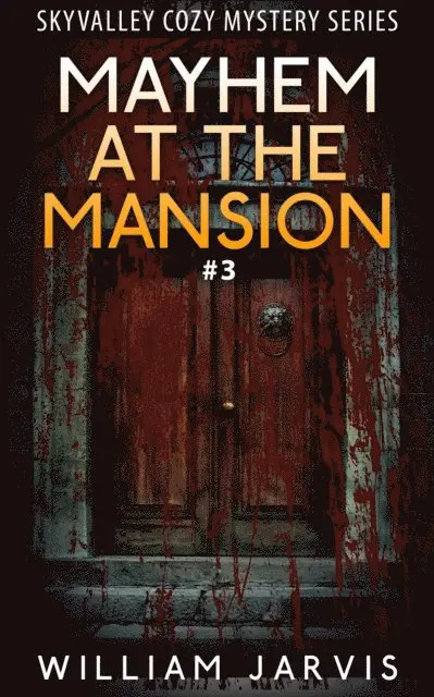 William Jarvis - Mayhem At The Mansion #3, E-bok. Tillgänglighet: Lägg i varukorg