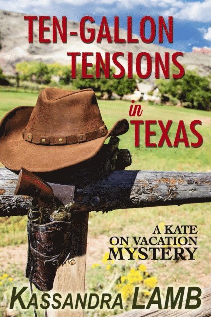 Kassandra Lamb - Ten-Gallon Tensions in Texas, E-bok
