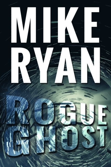 Mike Ryan - Rogue Ghost, E-bok