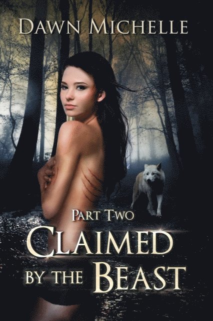 Dawn Michelle - Claimed by the Beast - Part Two, E-bok