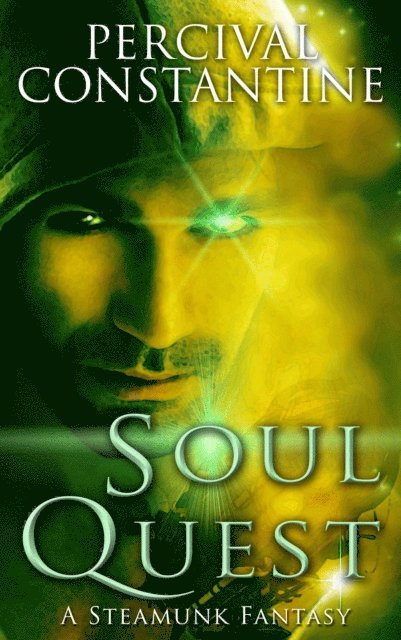 Percival Constantine - SoulQuest: A Steampunk Fantasy, E-bok