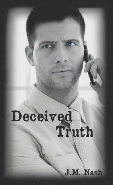 JM Nash - Deceived Truth, E-bok. Tillgänglighet: Lägg i varukorg