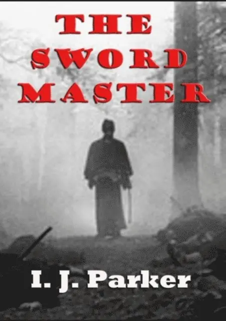 I. J. Parker - Sword Master, E-bok. Tillgänglighet: Lägg i varukorg