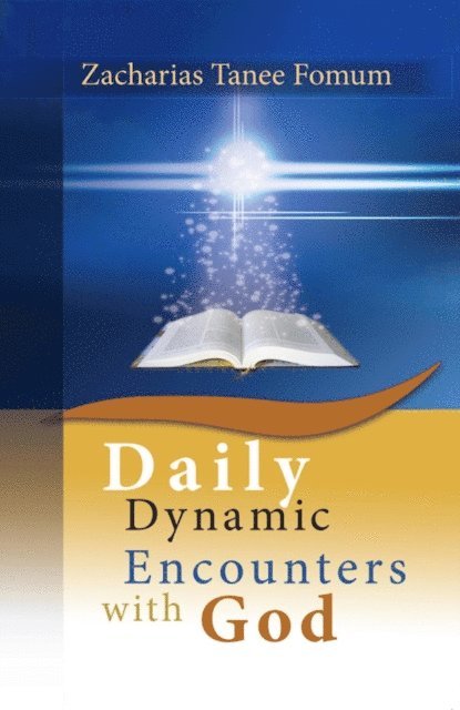 Zacharias Tanee Fomum - Daily Dynamic Encounters With God, E-bok