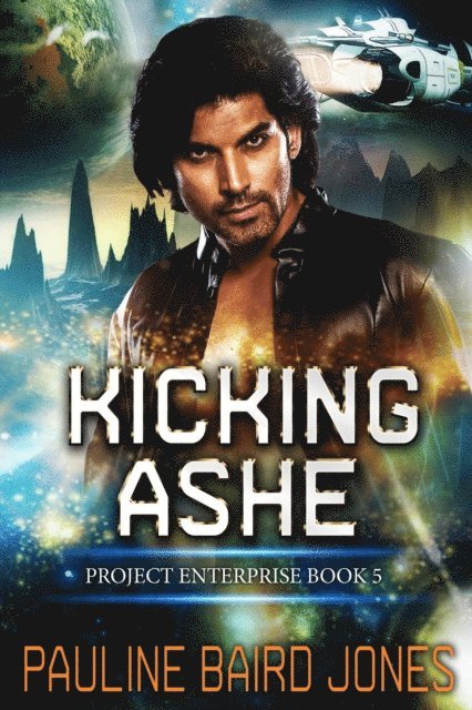Pauline Baird Jones - Kicking Ashe, E-bok