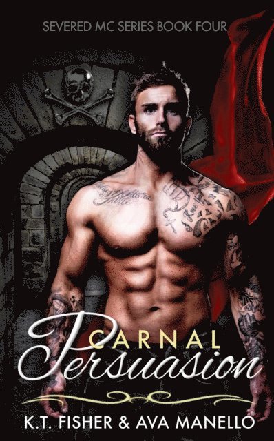 K.T. Fisher, Ava Manello - Carnal Persuasion, E-bok. Tillgänglighet: Lägg i varukorg