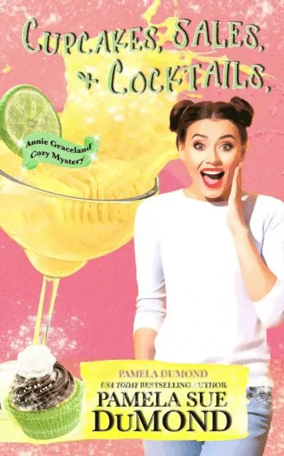 Pamela DuMond - Cupcakes, Sales, and Cocktails, E-bok. Tillgänglighet: Lägg i varukorg