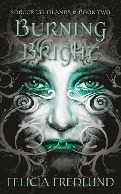 Felicia Fredlund - Burning Bright, E-bok