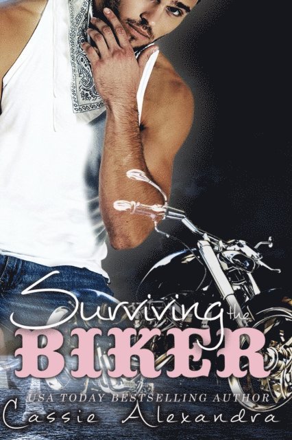 K.L. Middleton, Cassie Alexandra - Surviving The Biker, E-bok