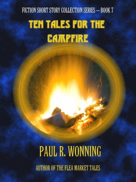 Paul R. Wonning - Ten Tales for the Campfire, E-bok. Tillgänglighet: Lägg i varukorg