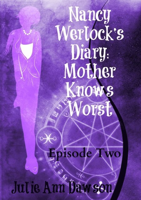 Julie Ann Dawson - Nancy Werlock's Diary: Mother Knows Worst, E-bok