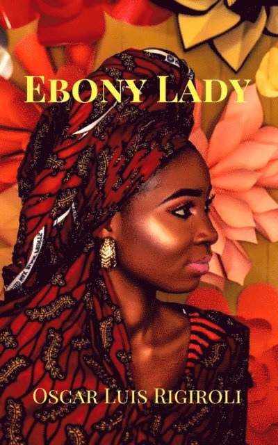 Cedric Daurio11 - Ebony Lady- Zoubaida, E-bok