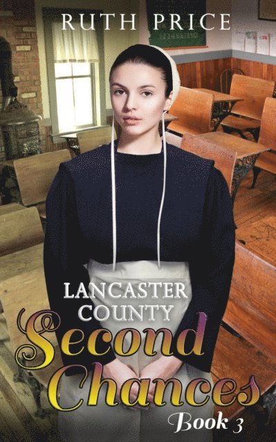 Ruth Price - Lancaster County Second Chances 3, E-bok