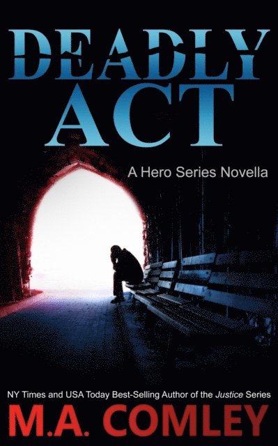 M A Comley - Deadly Act, E-bok